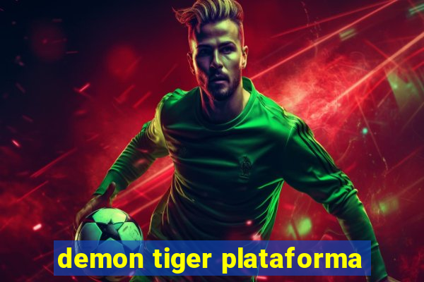 demon tiger plataforma